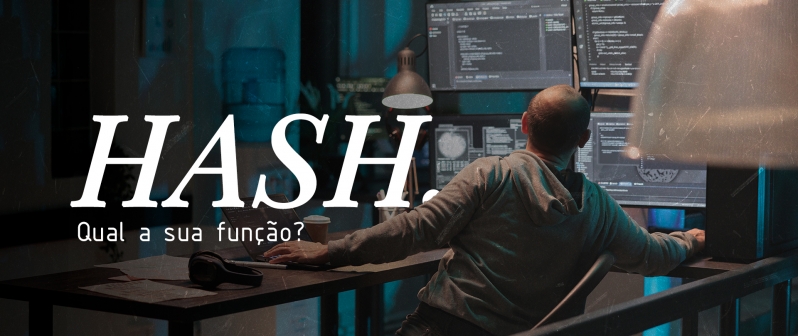 A Importância da Função de Hash na Segurança da Informação